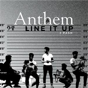 Anthem (Line It Up)