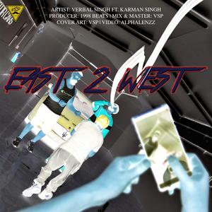 East 2 West (feat. Karman Singh)