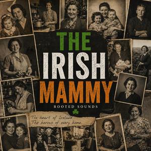 The Irish Mammy
