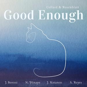 Good Enough (feat. Jenna Beressi, Nikko Angelo Hinayo, Jack Oliver Kotanen & Andres Reyes)