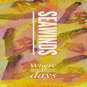 Where are those days