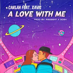 A love with me (feat. Xavis)