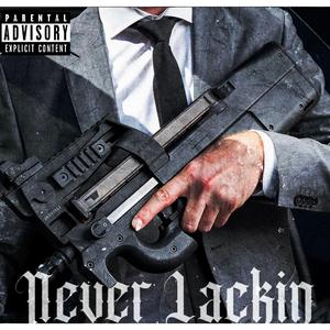 Never Lackin (feat. Chris Coke)