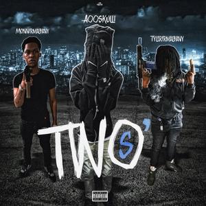 Two's (feat. Monnfromalbany & A00skulli)