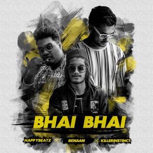Bhai Bhai (feat. HappyBeatz & Killerinstinct)