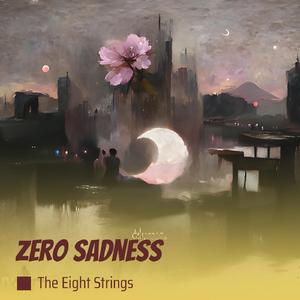 Zero Sadness