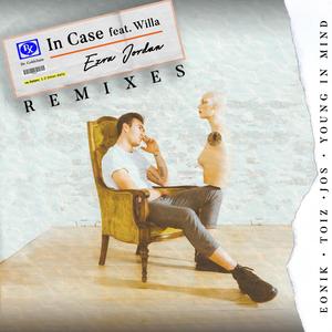 In Case (feat. Willa) (Eonik Remix)
