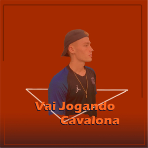 Vai Jogando Cavalona