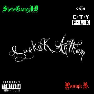 SuckaK Anthem (feat. SietegangJD)