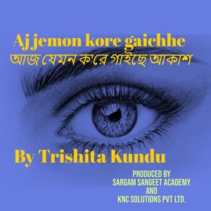 Aj Jemon Kore Gaichhe