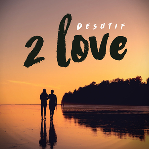 2 Love