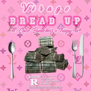 Bread Up (feat. Chloe Bandchiez & Triiipy Ta)