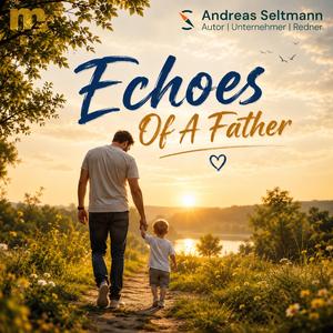 Echoes of a Father (feat. Andreas Seltmann)