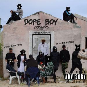 Dope Boy (feat. PDAODDONE (PH) & Lerothehustler) (Ghost Mooxon Remix)