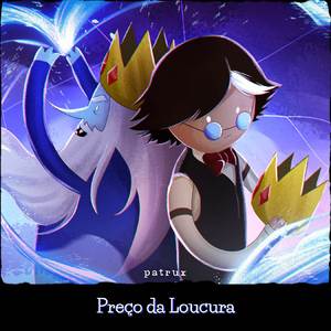 Preço da Loucura