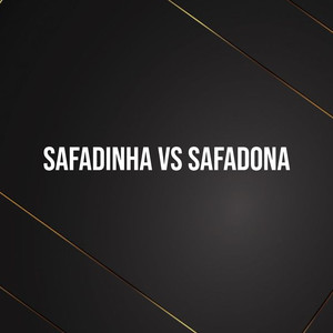 Safadinha Vs Safadona