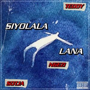 Siyolala lana (feat. Teddy1192 & Sotja1192)