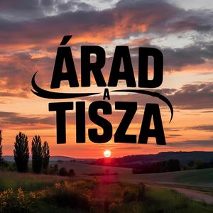 ÁRAD A TISZA