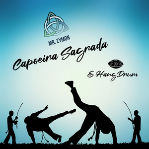 Capoeira Sagrada & Hangdrum