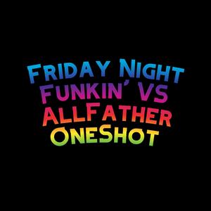 Friday Night Funkin' VS AllFather OneShot (feat. Funky Party Music & David Caneca Music)