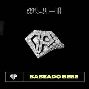 Babeado Bebe (UH)