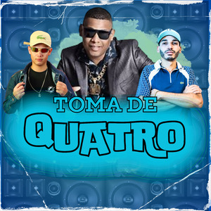 Toma de Quatro