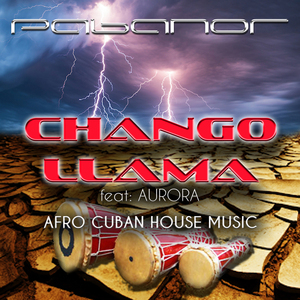 Chango Llama (Afro Cuban House Music Mix)