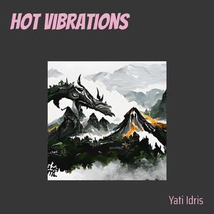 Hot Vibrations