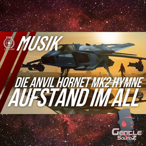 Aufstand im All - Die Anvil Hornet MK2 Hymne
