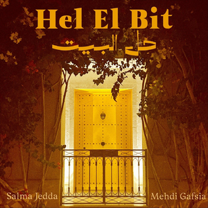 Hel El Bit (Live) [feat. Mehdi Gafsia]