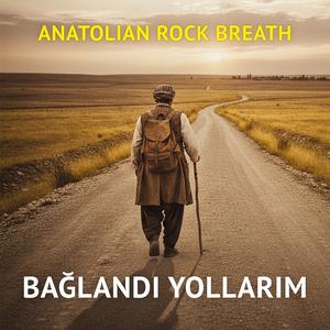 Bağlandı Yollarım (Anatolian Psychedelic Rock)