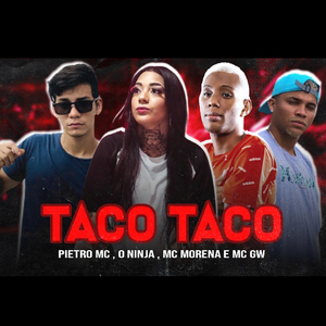 Taco Taco (feat. Mc Morena & MC GW) (Brega Funk)