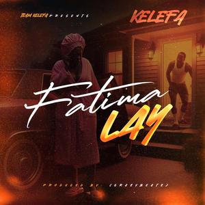 Kelefa Fatima Lay (Official Audio)