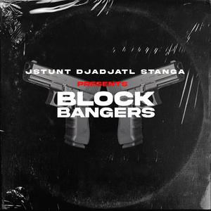 Blockbangerzz (feat. DJaDjatl & Stanga)