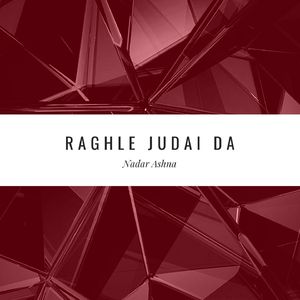 Raghle Judai Da
