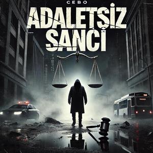 Adaletsiz Sancı