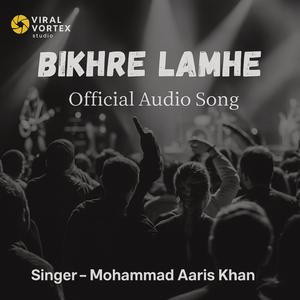 Bikhre Lamhe