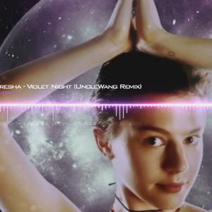 Meresha - violet night dubstep（UncleWang remix）