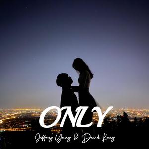 Only
