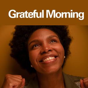 Grateful Morning