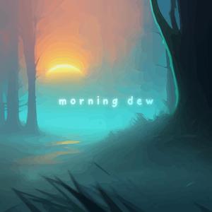 Morning Dew