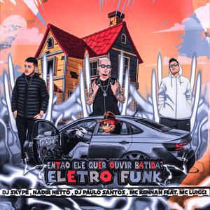 Então ele quer ouvir batidas? (feat. Mc Rennan)