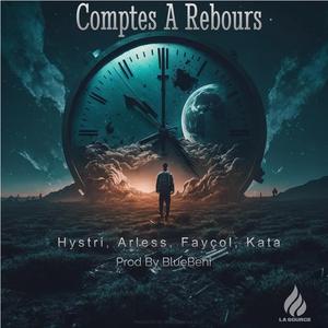 Comptes A Rebours (feat. Arless, Fayçol & KATA)