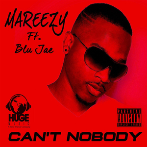 Can't Nobody (feat. Blu Jae)