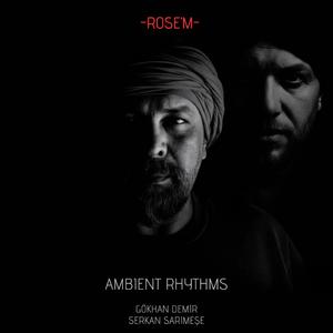 Rose'M (feat. Serkan Sarımeşe)