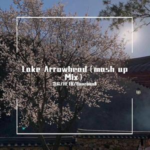 Lake Arrowhead（mash up Mix）