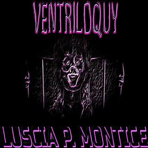 Ventriloquy