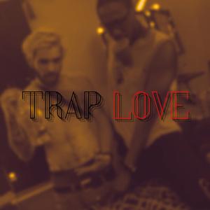Trap Love