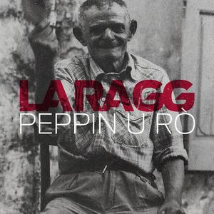 Peppin u Rò (LA RAGG) (feat. ElMarsica & Hanzo)