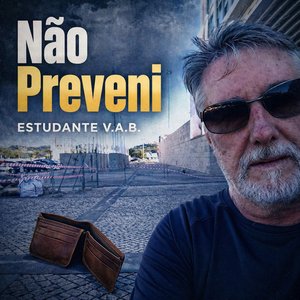 NÃO PREVENI, NÃO PREVENI